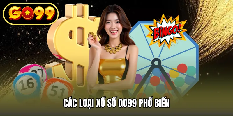 Các loại xổ số GO99 phổ biến