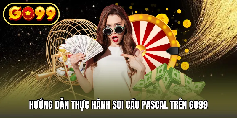 Hướng dẫn thực hành soi cầu Pascal trên GO99